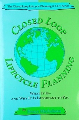 Closed Loop Lifecycle Planning