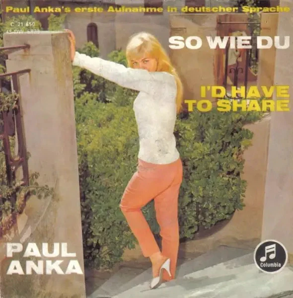Paul Anka So Wie Du / Id Have To Share Vinyl Single 7inch Columbia - Bild 1 von 1