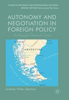 Andrés Villar Gertner | Autonomy and Negotiation in Foreign Policy | Buch (2016)