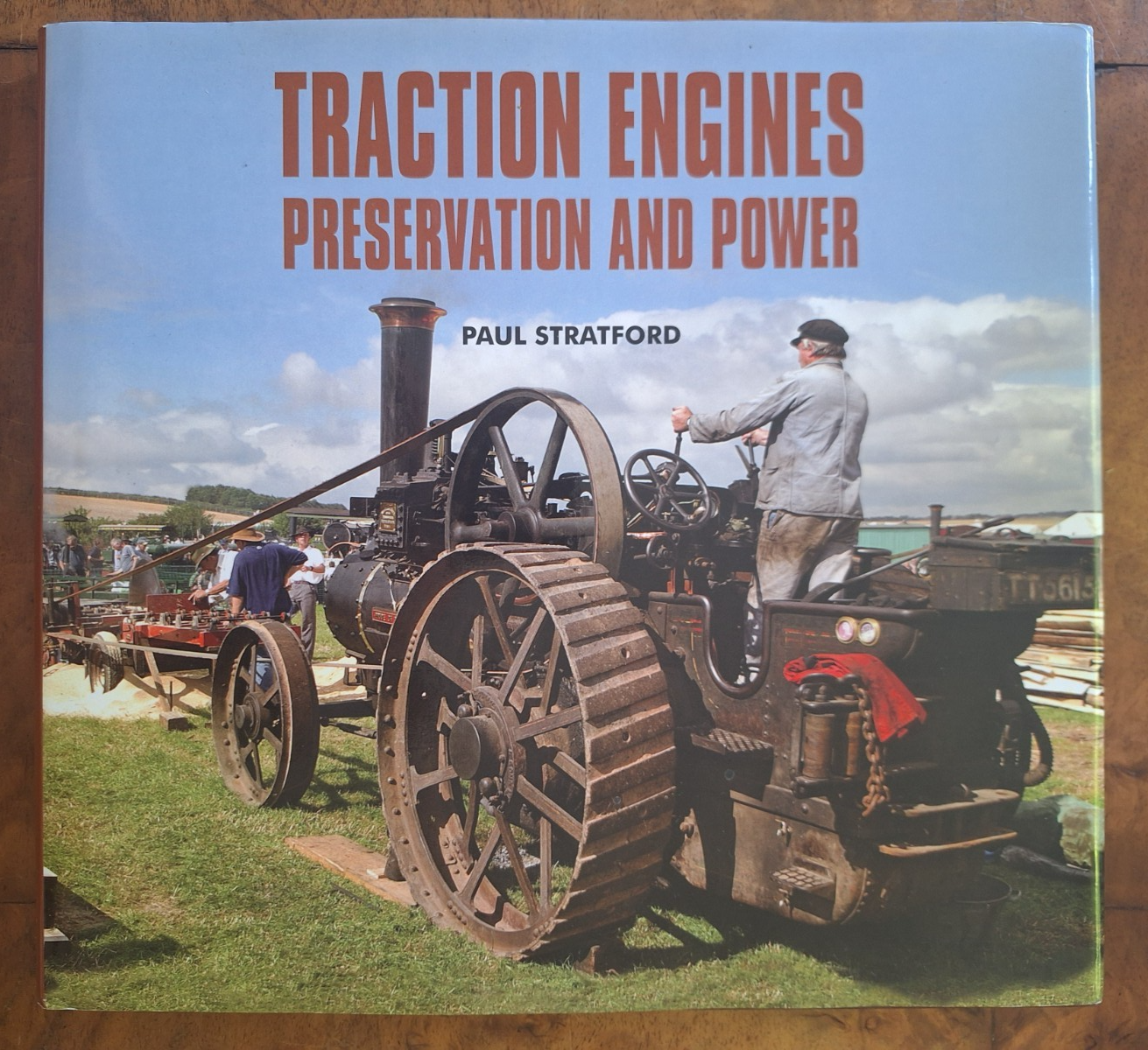 Traction Engines Preservation and Power by Paul Stratford (Hardback Book)