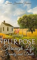 Jorie Borders Thomas | Finding Purpose Through Life, Family, And Death | Buch