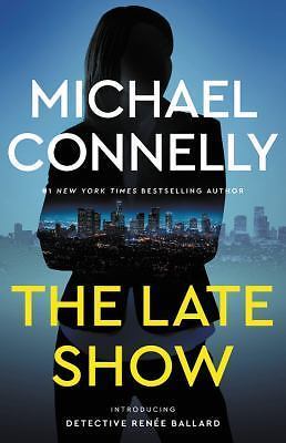 The Late Show - Hardcover By Connelly, Michael