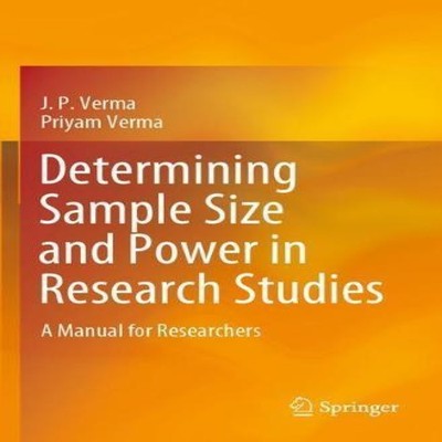Determining Sample Size and Power in Research Studies A Manual fo
