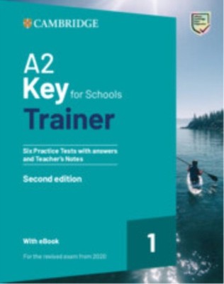 A2 Key for Schools Trainer 1 for the Revised Exam from 2020 Six PAPERBACK