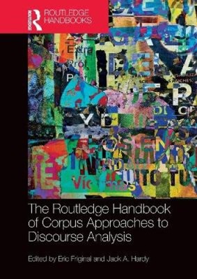 The Routledge Handbook of Corpus Approaches to Discourse Analysis (Routledge