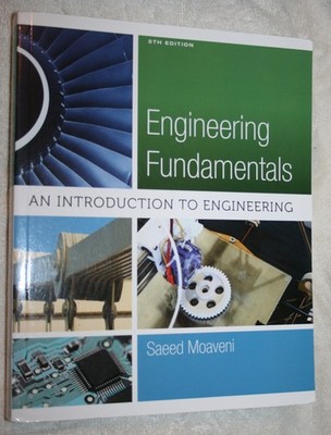 Engineering Fundamentals: An Introduction to Engineering