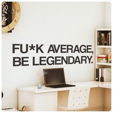 Fuk Average Motivational Inspirational Wall Decal Sticker Quote Home Decor