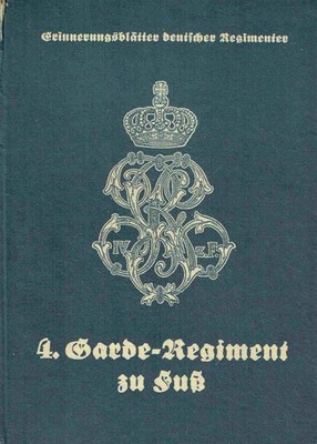 Reinhard, Wilhelm - Das 4. Garde-Regiment zu Fuß