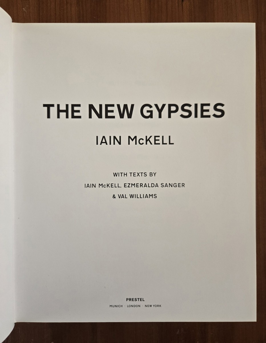 The New Gypsies By Iain McKell 2011 Hardcover Art