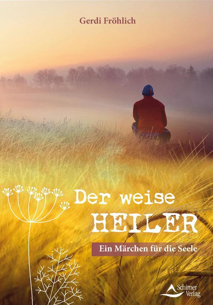 Thumbnail - Der Weise Heiler | Gerdi Fröhlich | 2019 | Deutsch