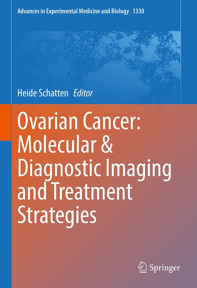 Ovarian Cancer: Molecular and Diagnostic Imaging and Treatment