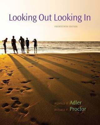 Looking Out, Looking in by Adler, Ronald B.; Proctor, Russell F., II