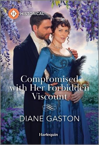 Diane Gaston Compromised with Her Forbidden Viscount (Tascabile)