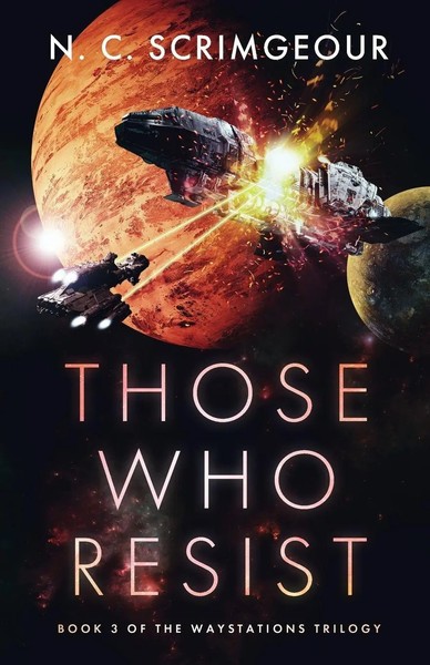 Those Who Resist | N. C. Scrimgeour | Taschenbuch | The Waystations Trilogy-image