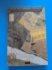 Villes industrielles planifiées - Robert Fortier Villes industrielles planifiées - Robert Fortier