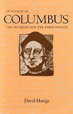 In Search of Columbus : The Sources for the First Voyage Hardcove