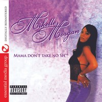 Morgan - Mama Don't Take No Shit - Cd - G3Z