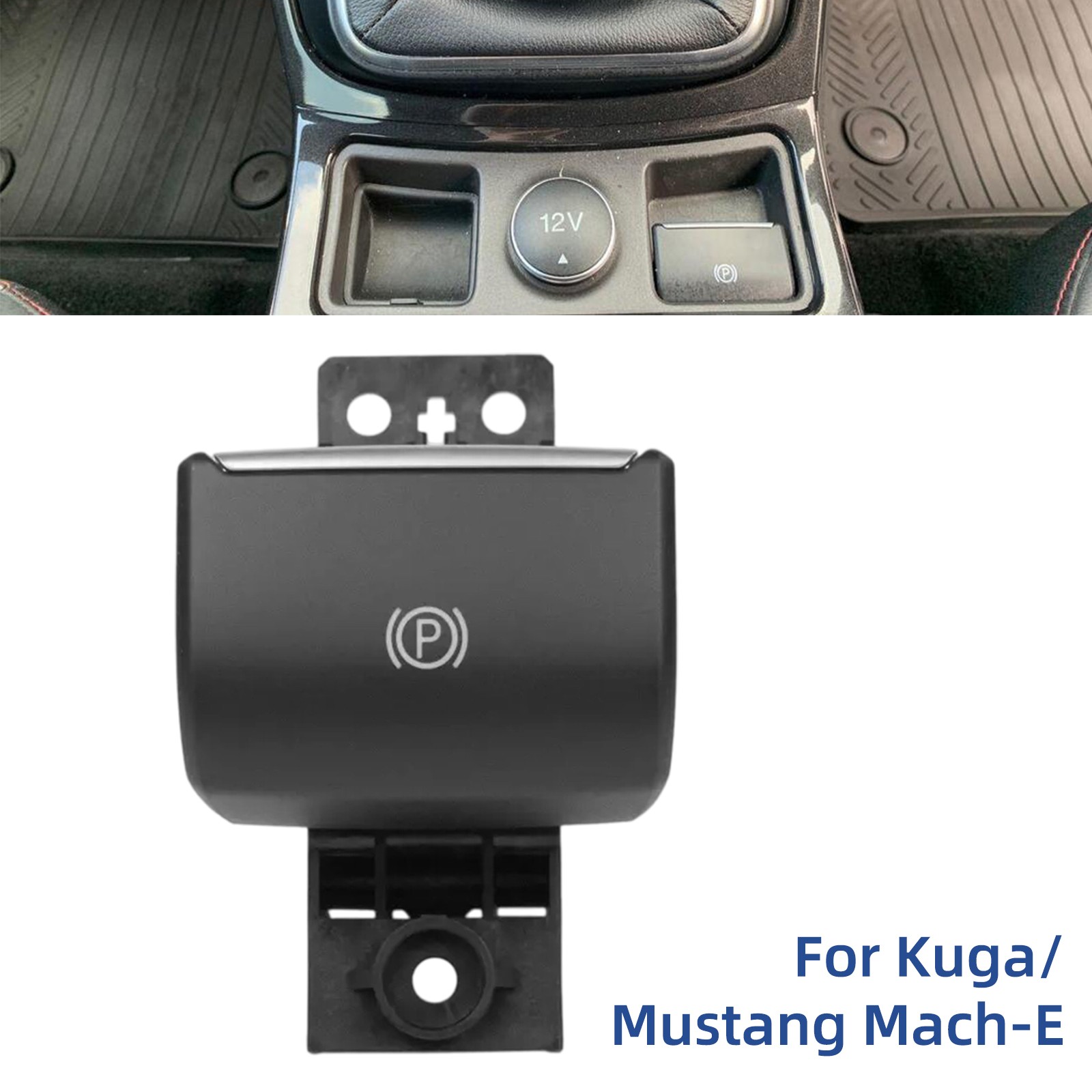 Electric Handbrake Switch for Ford Kuga 2016-2019/Mustang Mach-E 2021-25 2079409