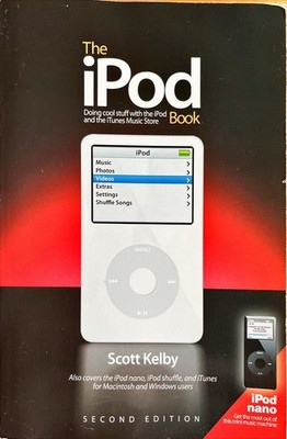The iPod Book: Doing Cool Stuff With the iPod and the iTunes Music Store