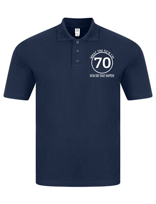 70th Birthday Men's Polo Shirt Gift Birthday What The Fu*K I'm 70 WTF T-Shirt