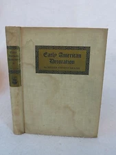 Esther Stevens Brazer  EARLY AMERICAN DECORATION Pond-Ekberg Company 1947