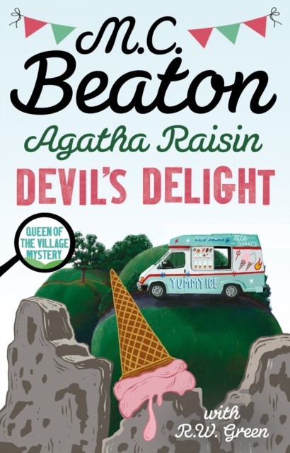 Agatha Raisin: Devil's Delight by M.C. Beaton (Hardback Book)