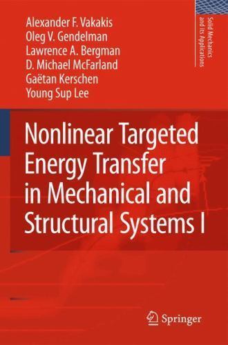 Solid Mechanics and Its Applications Ser.: Nonlinear Targeted Energy ...