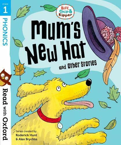 Read with Oxford: Stage 1: Biff, Chip and Kipper: Mum's New Hat and Other Storie