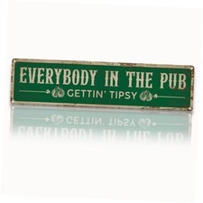 Retro Tin Metal Sign, St Patricks Day Home Decor, Everybody in the Pub Gettin