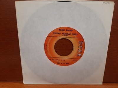 45 / Bobby Bland / 1962 / Stormy Monday Blues / Your Friends