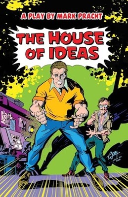 House of Ideas : the Four-Color Trilogy Volume Three -  NEW Mark Pracht 2024