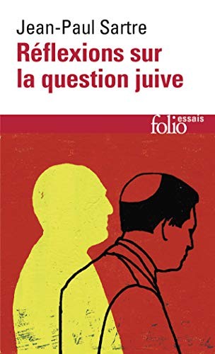 Reflexions Sur La Question Juive (Folio Essais),Sartre