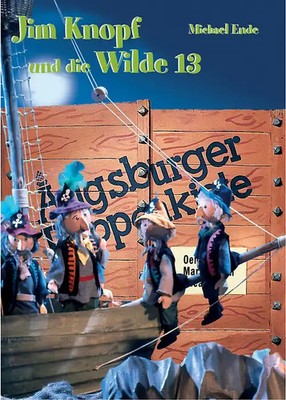 Augsb. Puppenkiste: Jim Knopf und die wilde 13