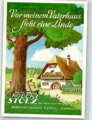 39915394 - In front of my father's house stands a lime tree music: Robert Stolz composer