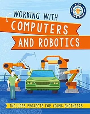 Kid Engineer: Arbeiten mit Computern und Robotik Taschenbuch Sonya