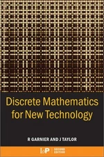Discrete Mathematics for New Technology Paperback John, Garnier,