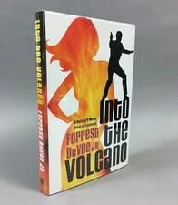 Forrest Devoe / Into the Volcano A Mallory & Morse Novel of Espionage 1st 2004