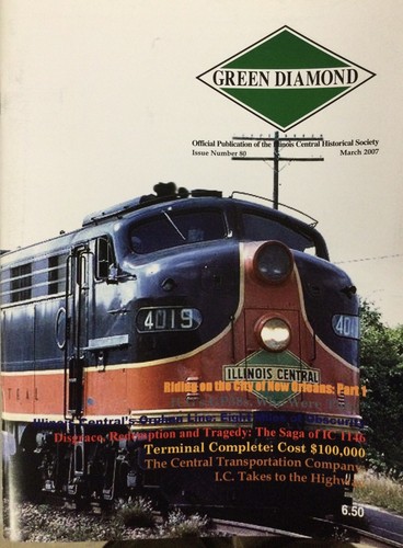Illinois Central (Railroad) Historical Society Green Diamond Issue 80