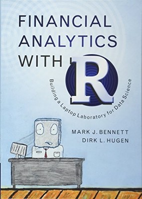 Financial Analytics with R: Building..., Hugen, Dirk L.