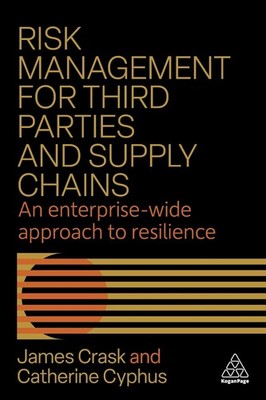 Risk Management for Third Parties and Supply Chains: An Enterprise-wide Approach