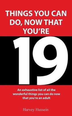 Novelty Book - Exciting Things You Can Do, Now That You're 19: The Book is a Jok