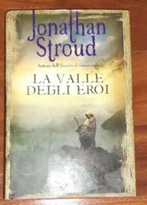 Jonathan STROUD - La Valle Degli Eroi ( Salani 2009 )