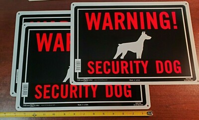 3 WARNING! SECURITY DOG 10'' x 14'' Aluminum ( metal ) Sign Hillman Predrilled