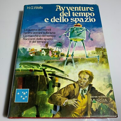 Wells Abenteuer von Zeit und Raum Narrative Mursia Integral Edition