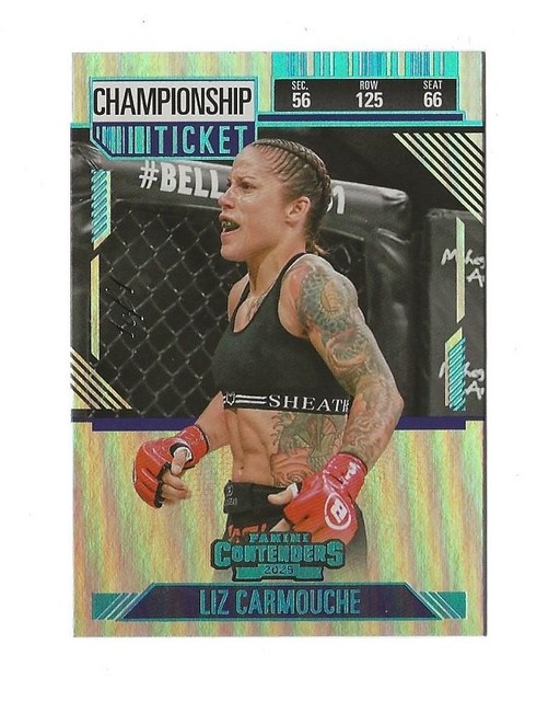 2025 Panini Contenders PFL LIZ CARMOUCHE Championship Ticket TRUE #1/1