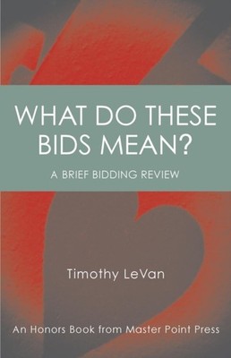 LeVan - What Do These Bids Mean  An Honors Book from Master Point Pre - X555z