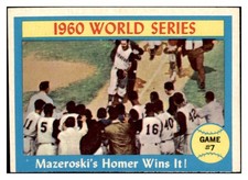 1961 TOPPS #312 WORLD SERIES GAME 7 MAZEROSKI VG-EX 485159 (KYCARDS)