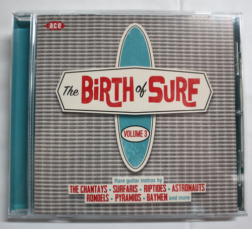 The Birth of Surf 1960s Music CD Volume 3 CDCHD1454 Ace 2015 Chantays Surfaris