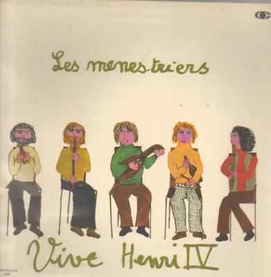 Les Ménestriers Vive Henri IV Disques Du Cavalier Vinyl LP