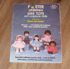 Foster Children Wee Tots BOOK Soft Sculpture Dolls patterns Esther Lee Foster